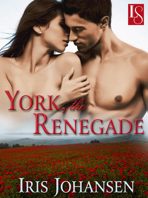Title details for York, the Renegade by Iris Johansen - Available